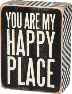 You Are My Happy Place Wood Box Sign