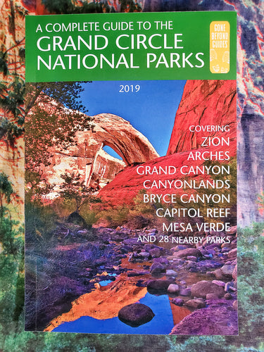 Complete Guide to Grand Circle National Parks