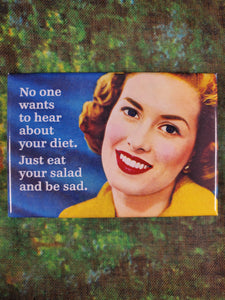 No One Wants to Hear Your Diet - Magnet
