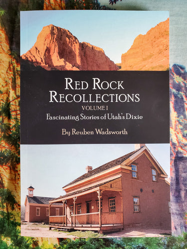 Red Rock Recollections, Volume 1