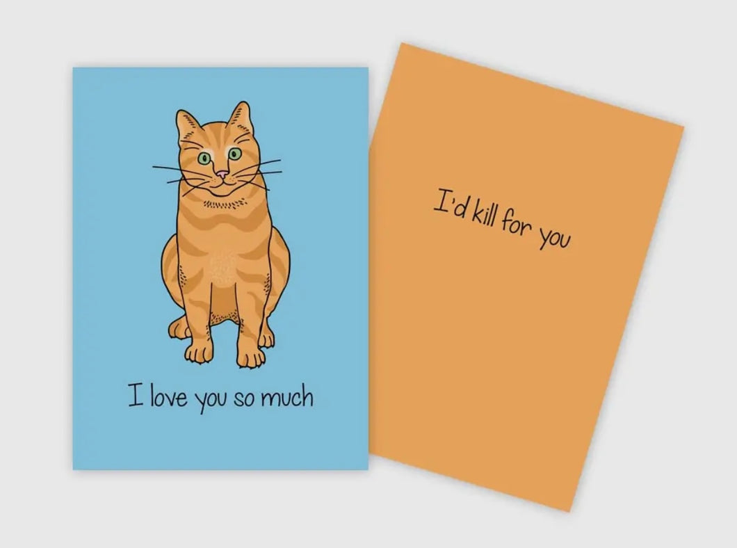 I'd Kill for You Romance Card