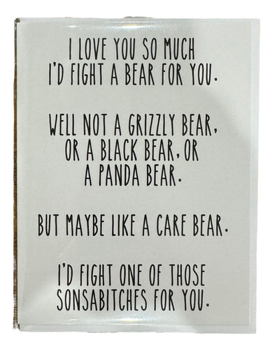 I Would Fight a Bear for You Greeting Card