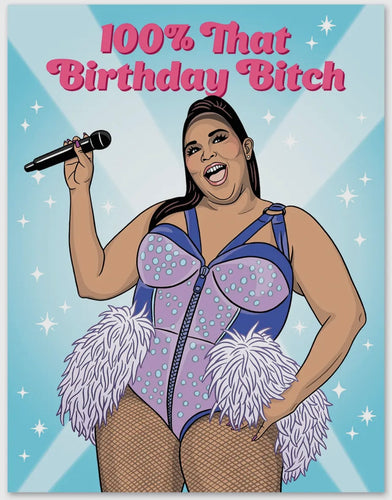 Lizzo 100% That Birthday Bitch Birthday Card