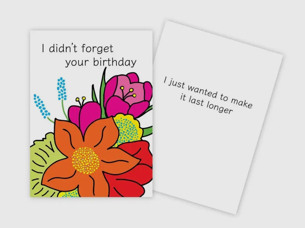 Last Longer Belated Birthday Card
