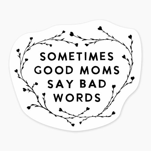 Good Mom Sticker