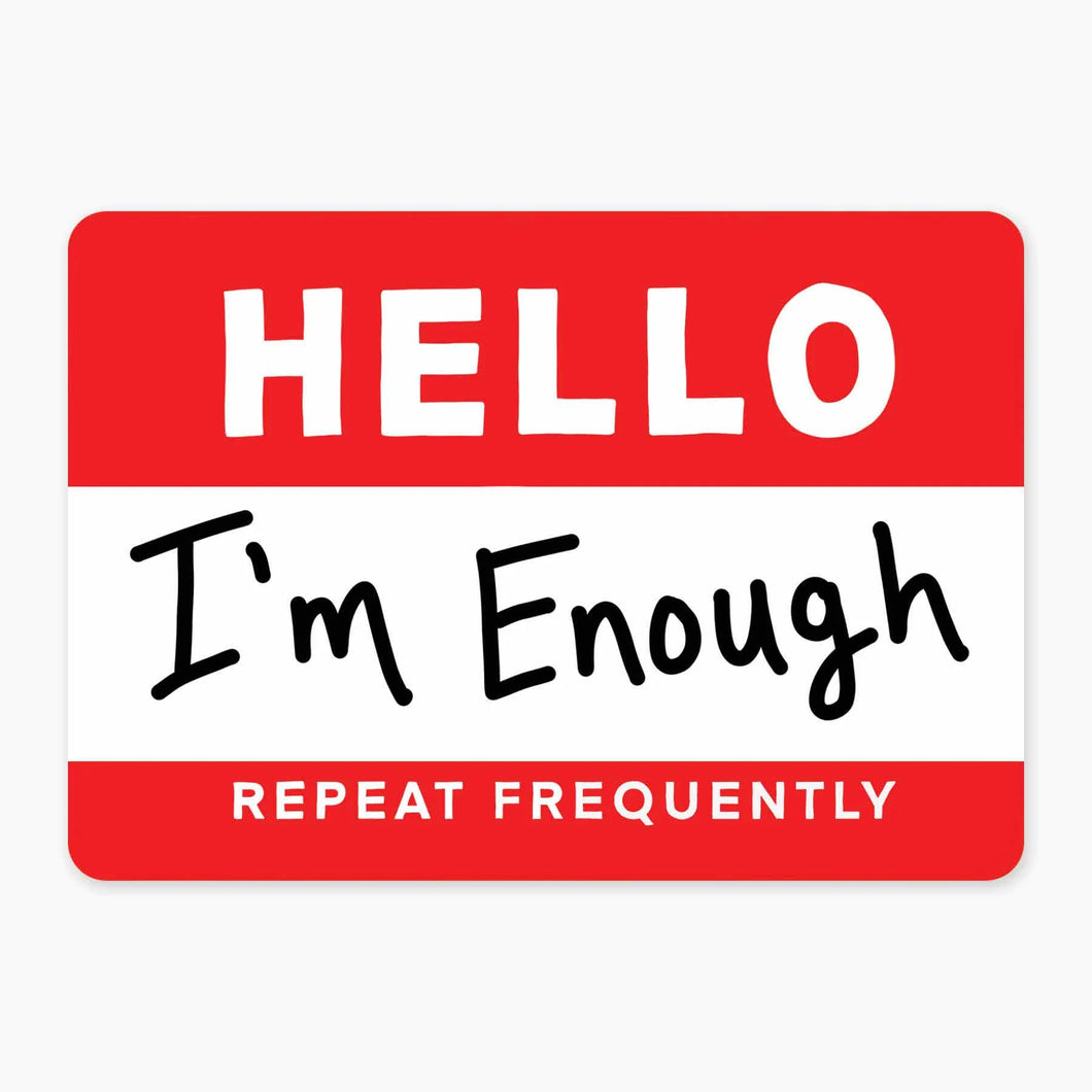 I'm Enough Sticker