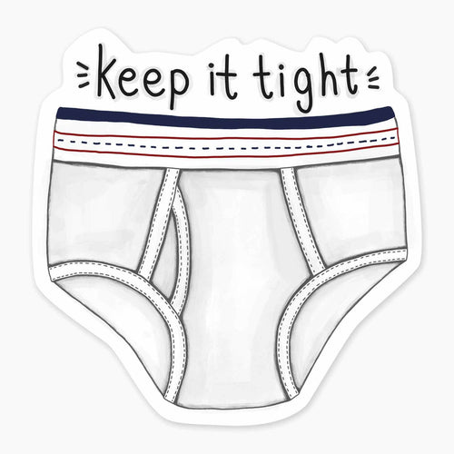 Keep It Tight Sticker