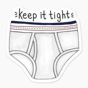 Keep It Tight Sticker