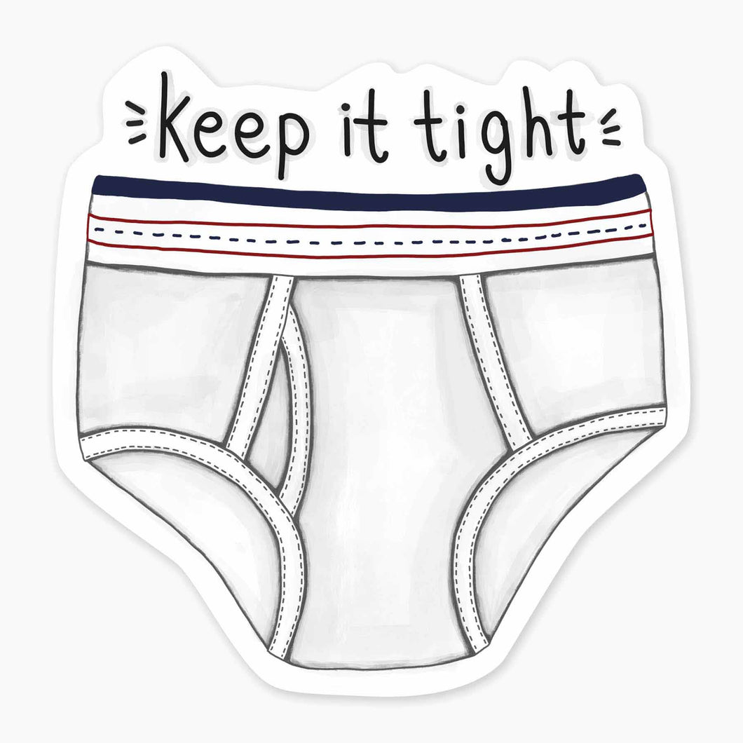 Keep It Tight Sticker