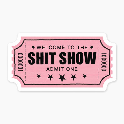 Shit Show Sticker