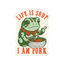 Life is Soup I am Fork Vinyl Sticker
