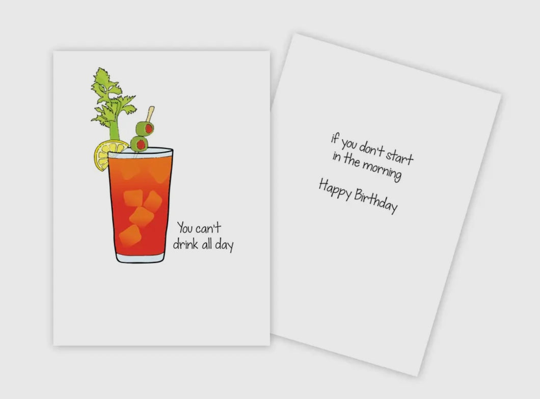 Drink All Day Birthday Card