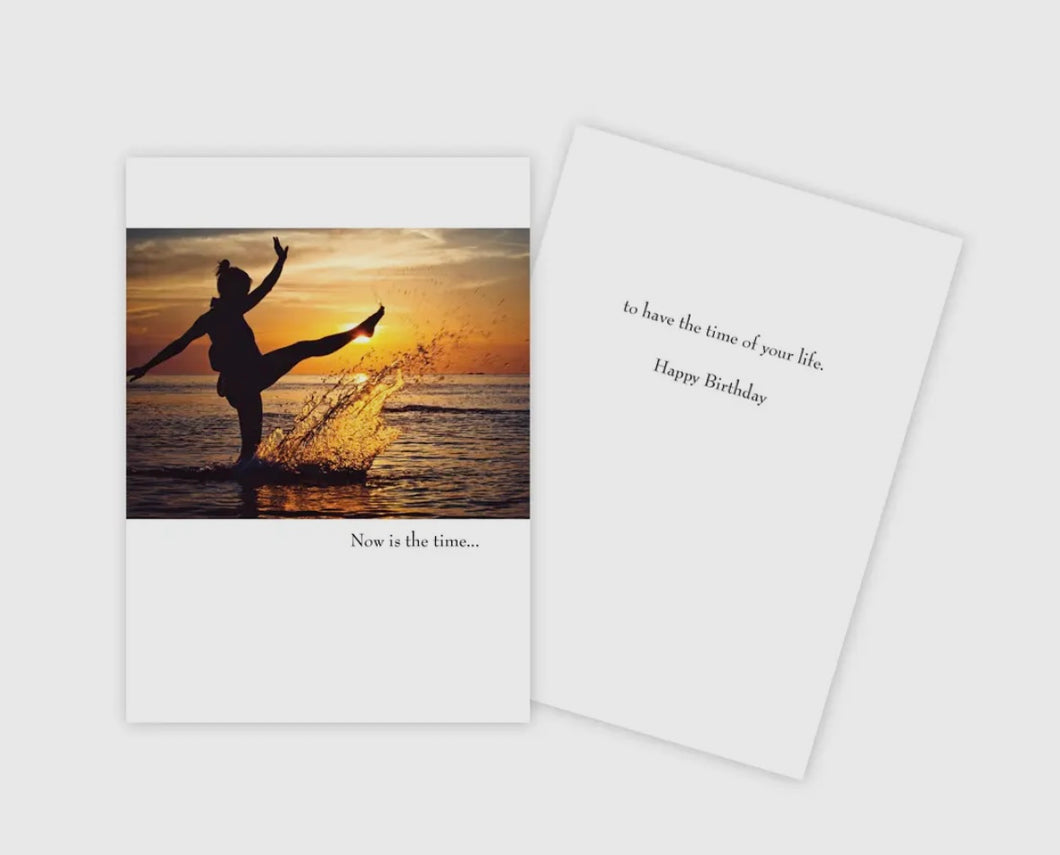 Now is the Time Birthday Card