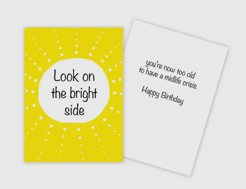 Look on the Bright Side Birthday Card