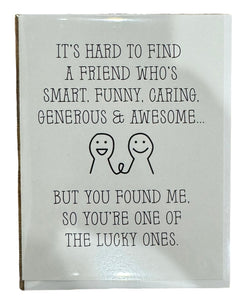 You Found Me Greeting Card