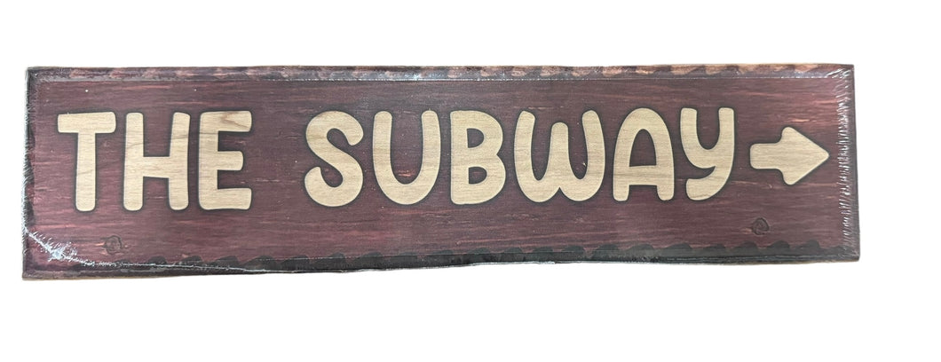 The Subway Trail Wood Sign