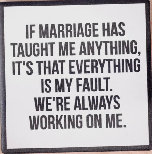 Everything is My Fault Drink Coaster