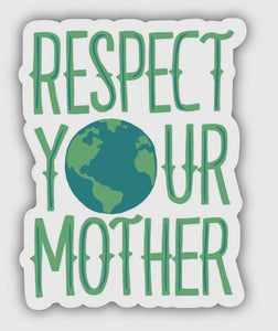 Respect Your Mother Sticker