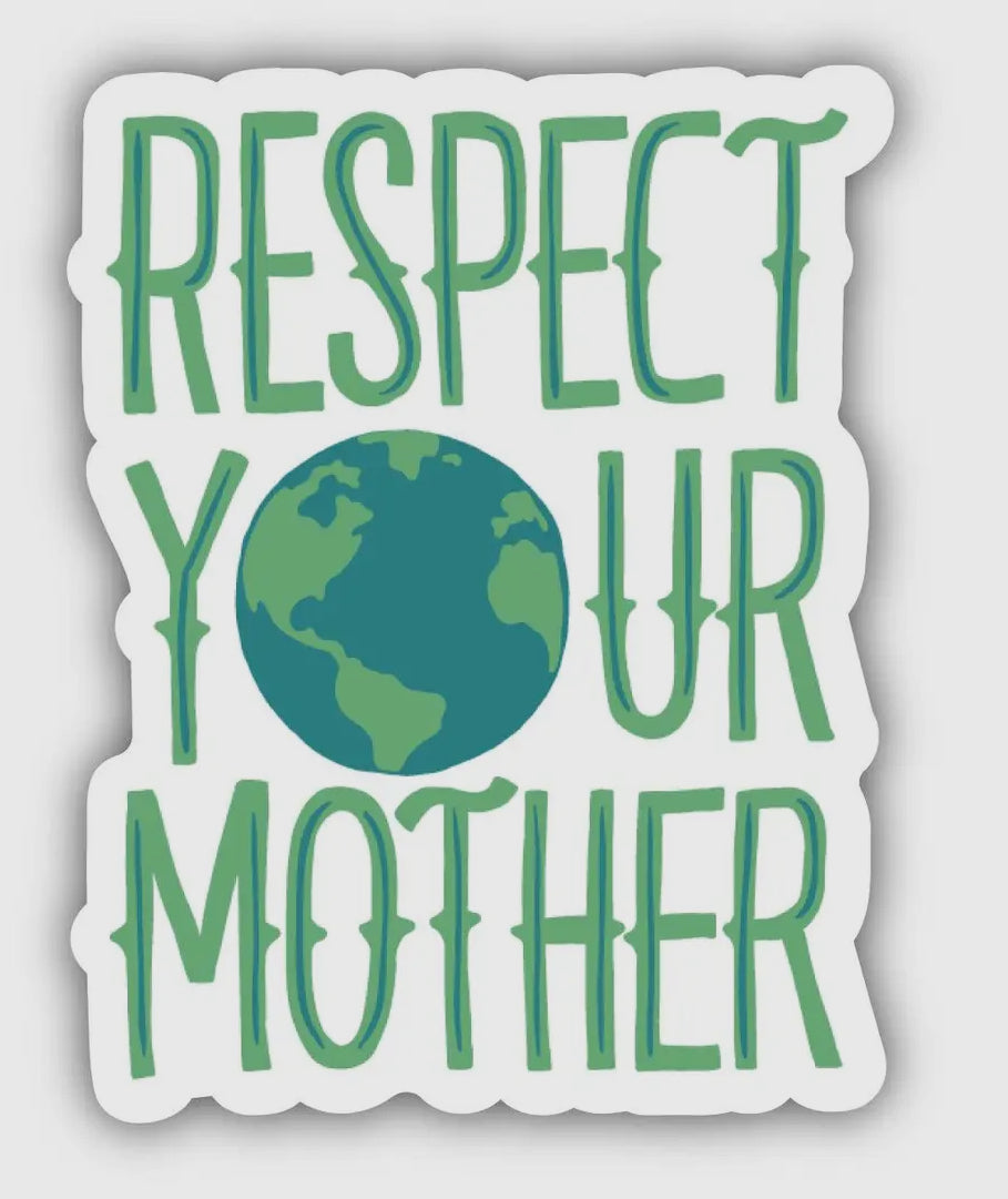 Respect Your Mother Sticker