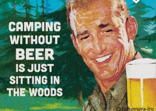 Camping Without Beer - Magnet