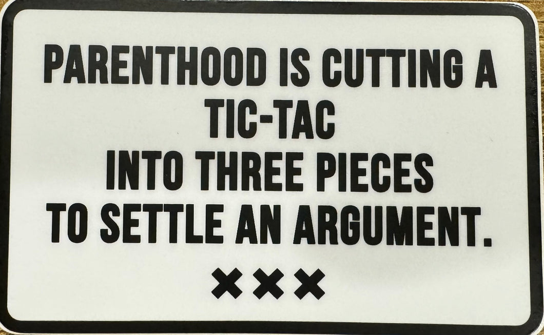 Parenthood and Tic-Tacs Sticker