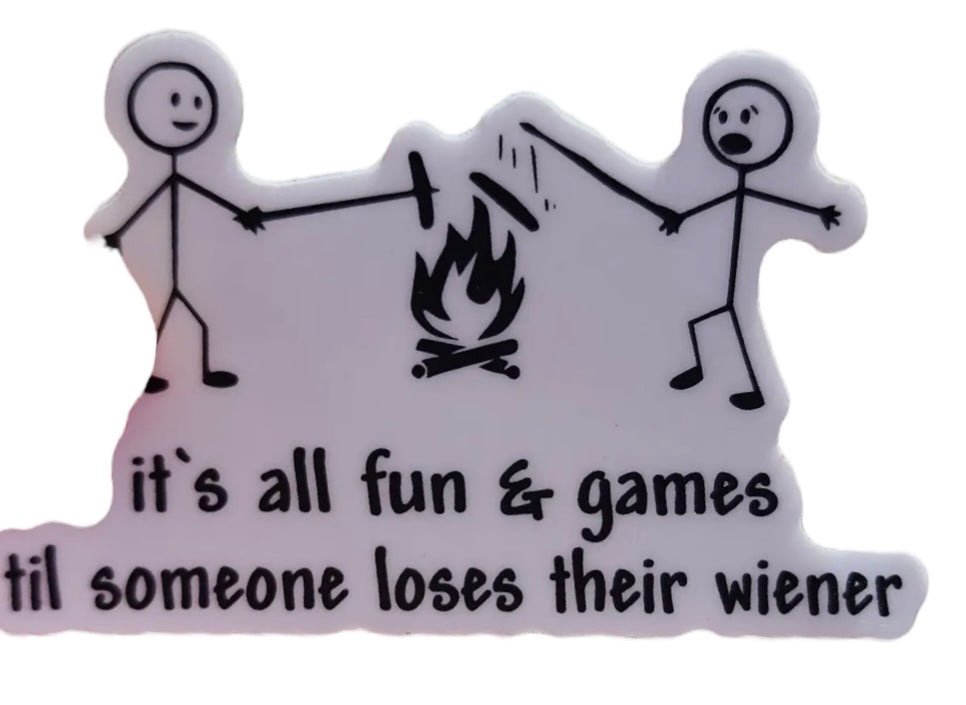 It’s All Fun and Games Sticker