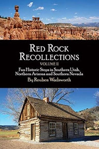 Red Rock Recollections, Volume 2