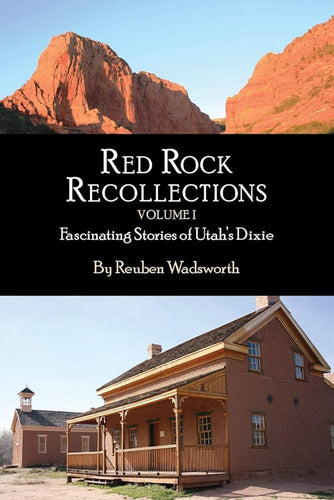 Red Rock Recollections, Volume 1