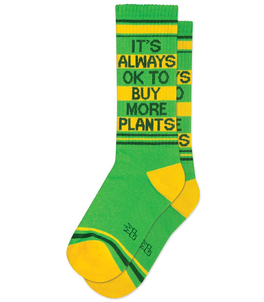 It's Always OK to Buy More Plants - Gym Socks