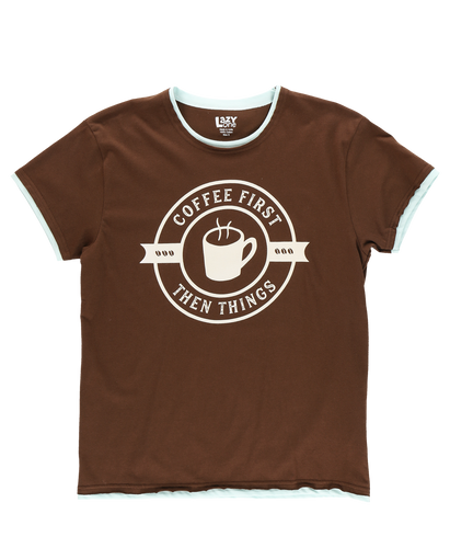 Coffee First Women Tee