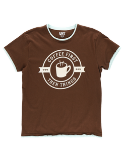 Coffee First Women Tee