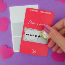 Everything I love about you - DIY Scratch Cards