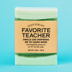 Soap For Favorite Teacher