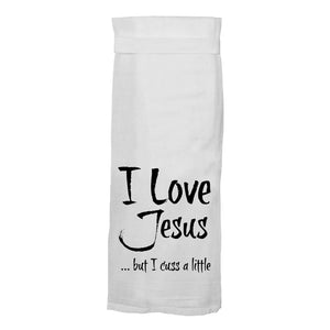 I Love Jesus but I Cuss a Little Hang Tight Towel