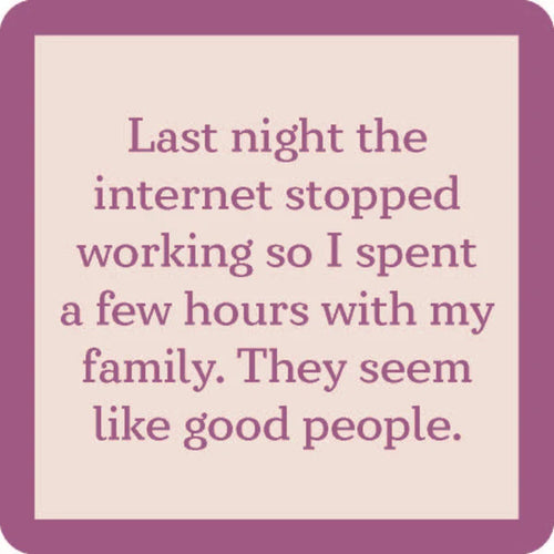 Internet Stopped Coaster*