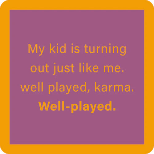 Well Played Karma Coaster