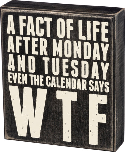 Facts Of Life Wood Box Sign