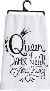 Queen of Damn Near Everything Kitchen Towel