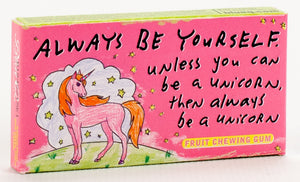 Be A Unicorn Gum