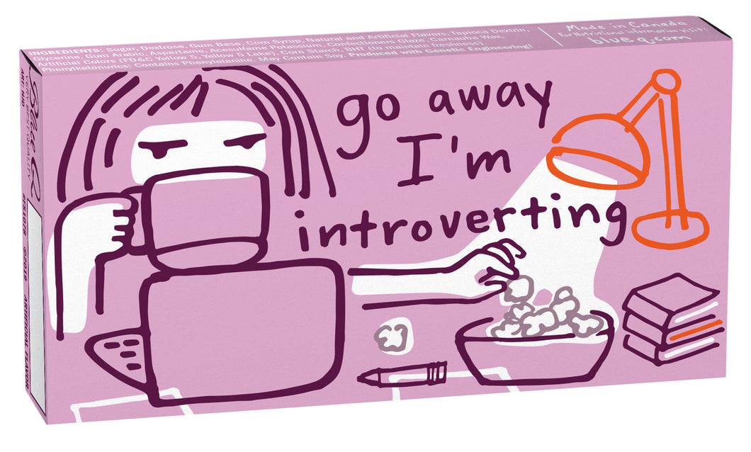 Go Away I'm Introverting Gum