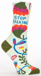 Stop Talking - Women's Crew Socks