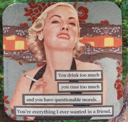 Drink Too Much Sassy Drink Coaster