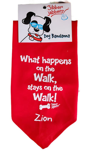 Dog Bandanna - What Happens on the Walk*