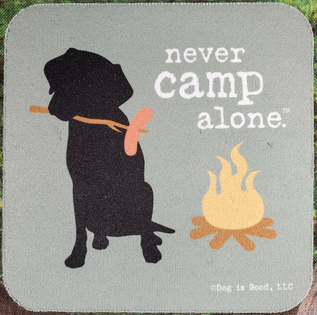 Never Camp Alone Sassy Drink Coaster*