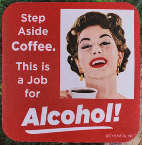 Step Aside Coffee Sassy Drink Coaster