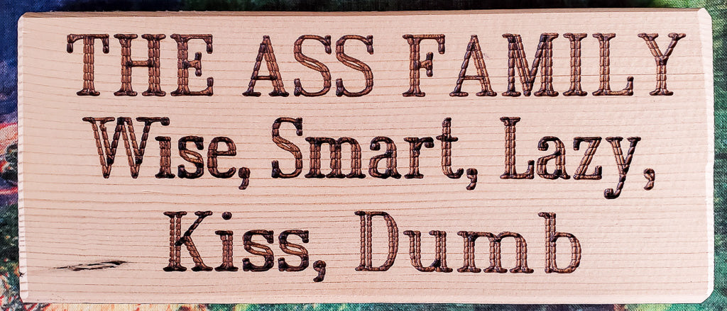 Ass Family Wood Sign