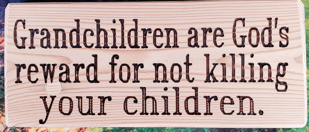 Grandchildren Are God's Reward Wood Sign