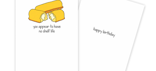 No Shelf Life Birthday Card