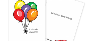 You're Only Young Once Birthday Card